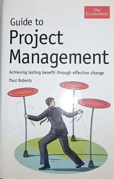 Book cover: Guide to project management: achieving lasting benefit through effective change