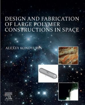 Book cover: Design and fabrication of large polymer constructions in space
