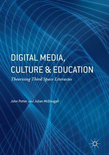 Book cover: Digital media, culture and education: theorising third space literacies.