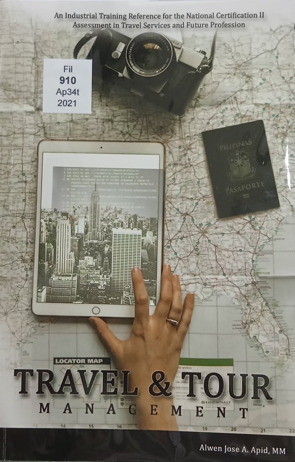 Book cover: Travel & tour management: industrial training reference for the National Certification II Assessment in towel serviced and future profession.