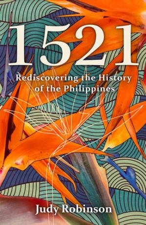 Book cover: 1521 : rediscovering the history of the Philippines