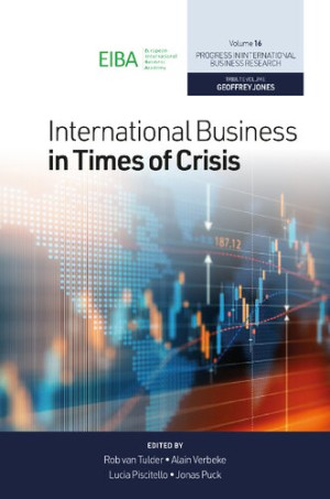 Book cover: International business in times of crisis : tribute volume to Geoffrey Jones