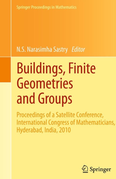 Book cover: Buildings, finite geometries and groups: proceedings of a Satellite Conference, International Congress of Mathematicians, Hyderabad, India, 201.