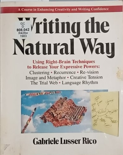 Book cover: Writing the natural way: using right-brain techniques to release your expressive powers