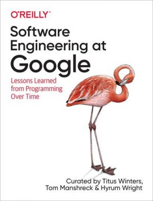 Book cover: Software engineering at Google : lessons learned from programming over time