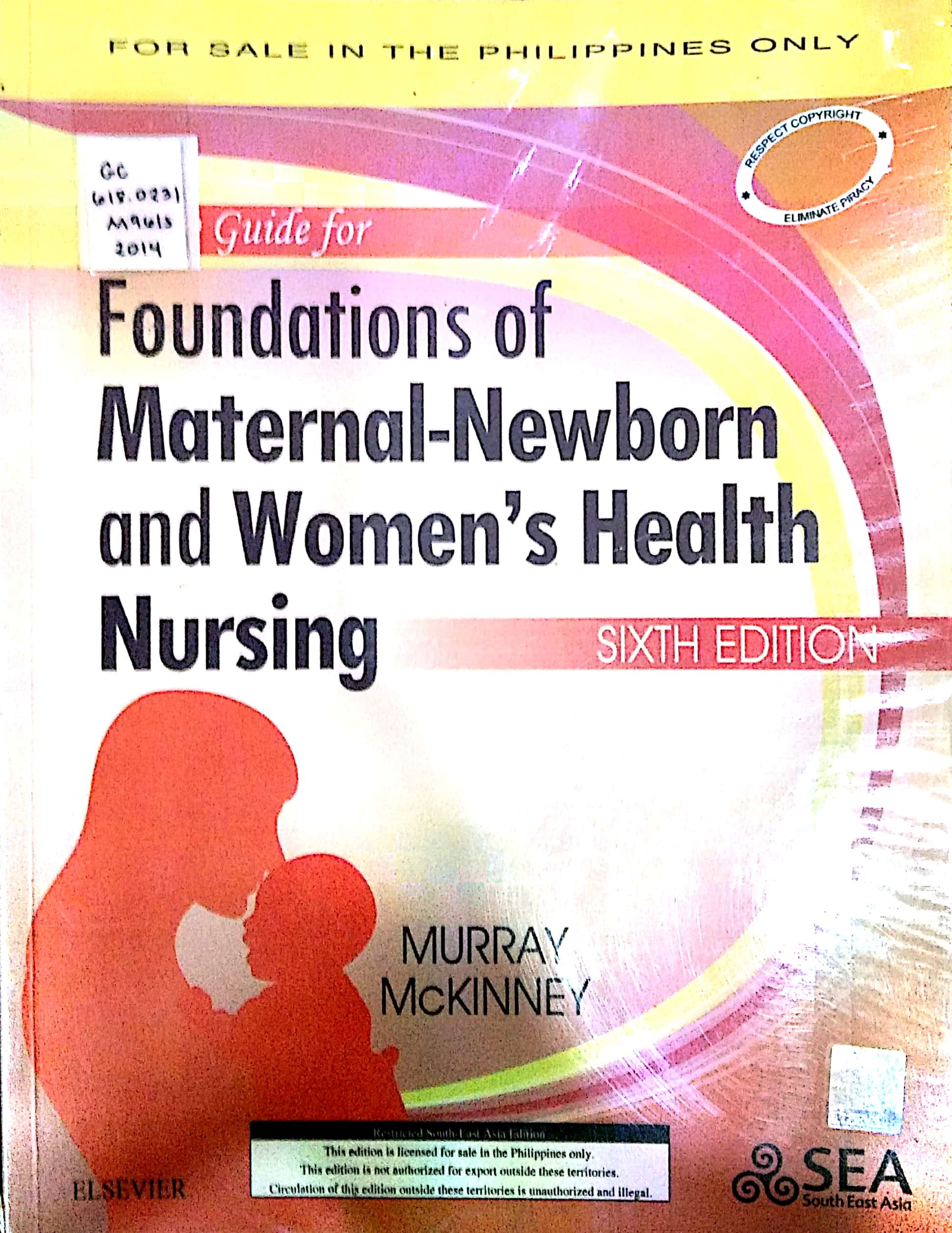 Book cover: Foundations of Maternal-newborn and women's health nursing Vol. 1.