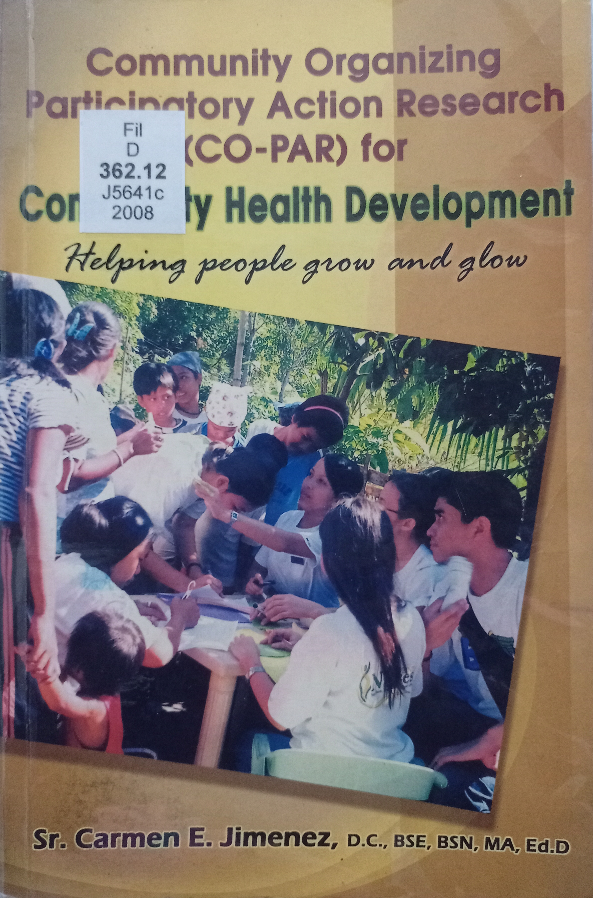 Book cover: Community organizing participatory action research  for community health development: helping people grow and glow