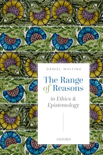 Book cover: The range of reasons: in ethics and epistemology.