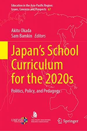 Book cover: Japan's school curriculum for the 2020s : politics, policy, and pedagogy