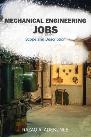 Book cover: Mechanical engineering jobs : scope and description