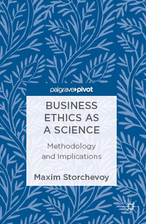 Book cover: Business ethics as a science : methodology and implications