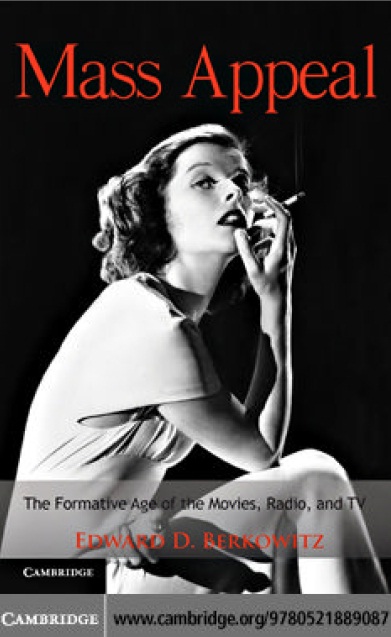 Book cover: Mass appeal : the formative age of the movies, radio and tv