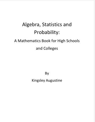 Book cover: Algebra, statistics and probability: a mathematics book for high schools and colleges