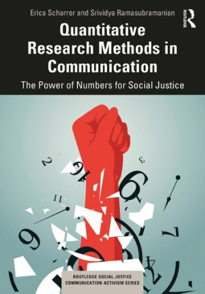 Book cover: Quantitative research methods in communication : the power of numbers for social justice