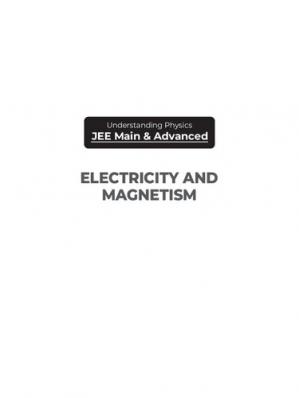 Book cover: Understanding physics for JEE main and advanced electricity and magnetism 2020, 16th edition
