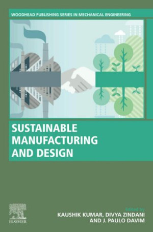 Book cover: Sustainable manufacturing and design : woodhead publishing series in mechanical engineering