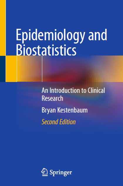 Book cover: Epidemiology and biostatistics: an introduction to clinical research