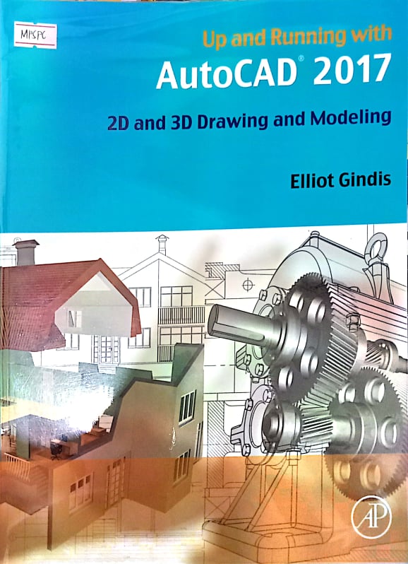 Book cover: Up and running with autoCAD 2017 : 2D and 3D drawing and modeling