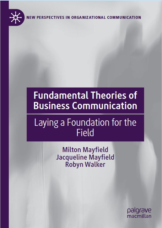 Book cover: Fundamental theories of business communication: laying a foundation for the field.