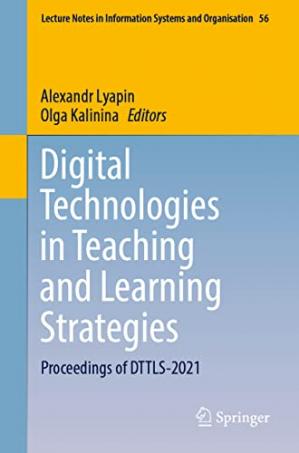 Book cover: Digital technologies in teaching and learning strategies : proceedings of DTTLS-2021