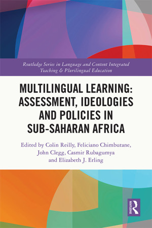 Book cover: Multilingual learning : assessment, ideologies and policies in sub- Saharan Africa