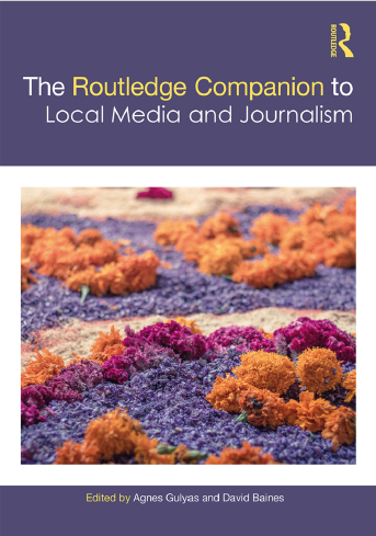 Book cover: The Routledge companion to local media and journalism