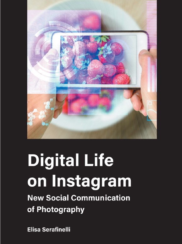 Book cover: Digital life on instagram : new social communication of photography