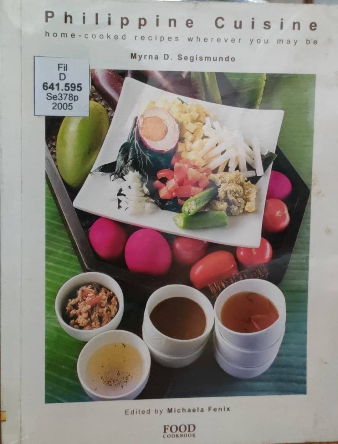 Book cover: Philippine cuisine: home-cooked recipes wherever you may may be.