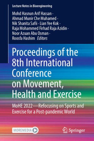 Book cover: Proceedings of the 8th International Conference on Movement, Health and Exercise : MoHE 2022 -- refocusing on sports and exercise for a post-pandemic world