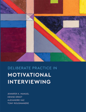 Book cover: Deliberate practice in motivational interviewing