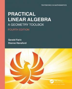 Book cover: Practical linear algebra : a geometry toolbox