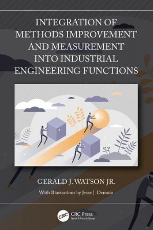 Book cover: Integration of methods improvement and measurement into industrial engineering functions