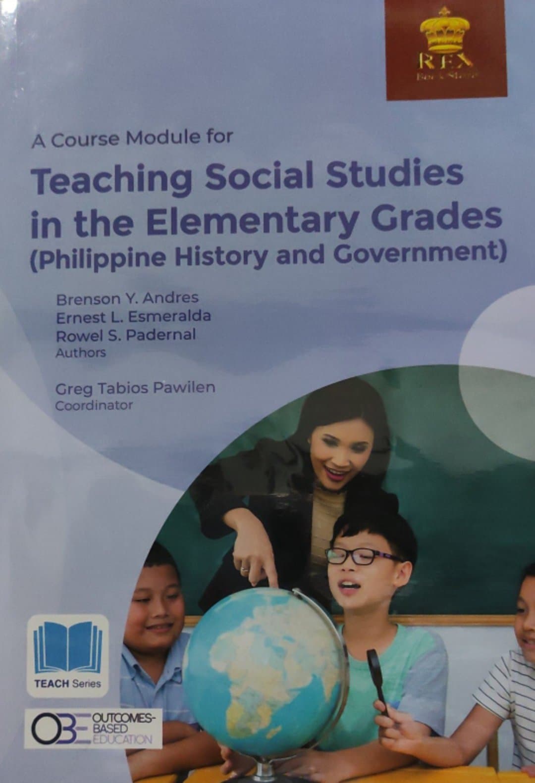Book cover: A Course module for teaching social studies in the elementary grades (Philippine history and government)