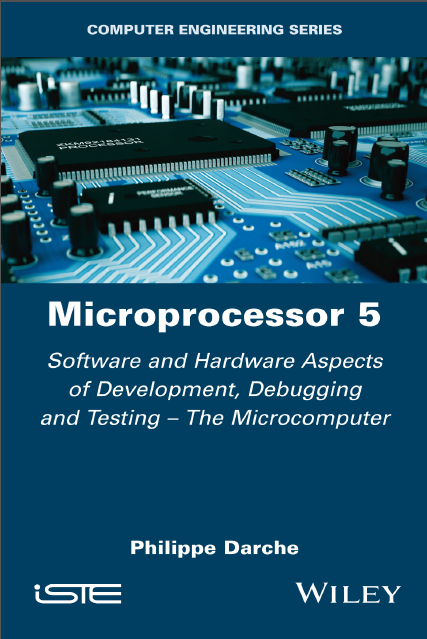 Book cover: Microprocessor 5 : software and hardware aspects of development, debugging and testing -- the microcomputer