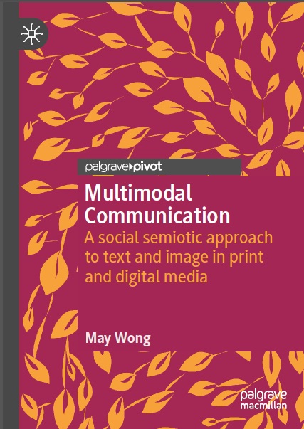 Book cover: Multimodal communication : a social semiotic approach to text and image in print and digital media