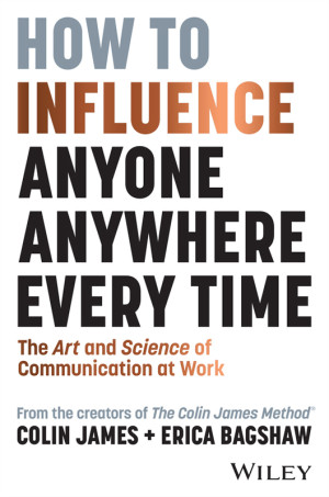 Book cover: How to influence anyone, anywhere, every time the art and science of communication at work