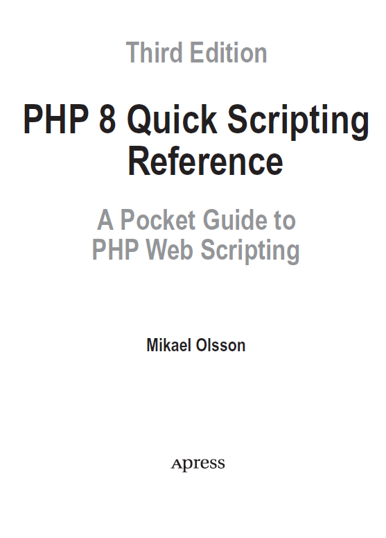 Book cover: PHP 8 quick scripting reference: a pocket guide to PHP web scripting