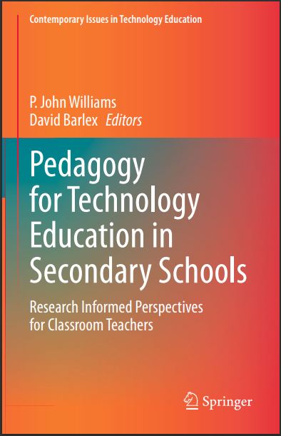 Book cover: Pedagogy for technology education in secondary schools: research informed perspectives for classroom teachers.