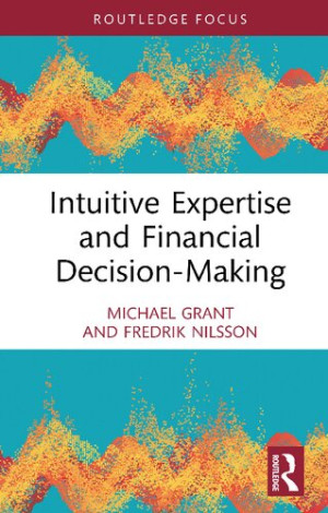 Book cover: Intuitive expertise and financial decision-making