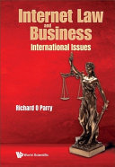 Book cover: Internet law and business : international issues