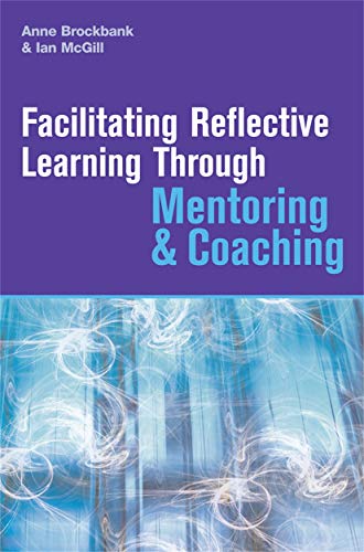 Book cover: Facilitating reflective learning through mentoring  coaching