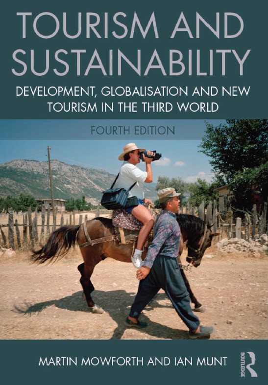 Book cover: Tourism and sustainability : development, globalisation and new tourism in the Third World
