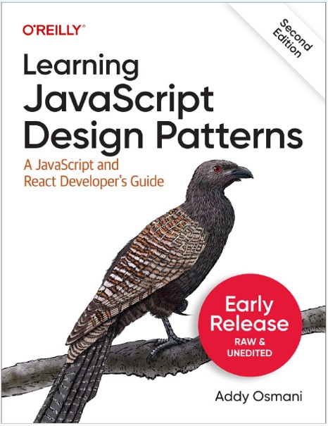 Book cover: Learning javascript design patterns : a javascript and react developer’s guide