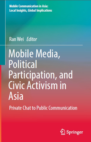 Book cover: Mobile media, political participation, and civic activism in Asia : private chat to public communication