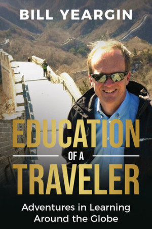 Book cover: Education of a traveler : adventures in learning around the globe