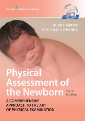 Book cover: Physical assessment of the newborn : a comprehensive approach to the art of physical examination