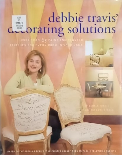 Book cover: Debbie Travis' decorating solutions: more than 65 paint and plaster finishes for every room in your home