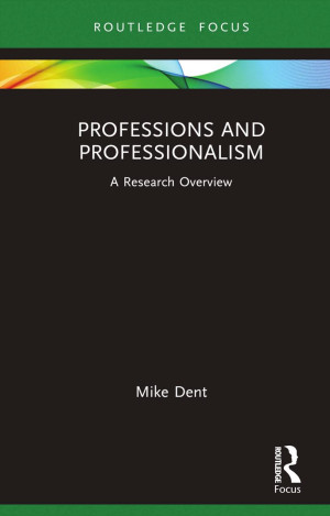 Book cover: Professions and professionalism : a research overview