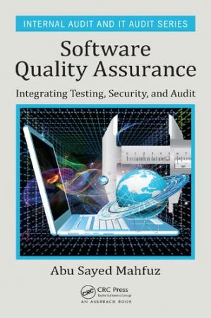 Book cover: Software quality assurance : integrating testing, security, and audit
