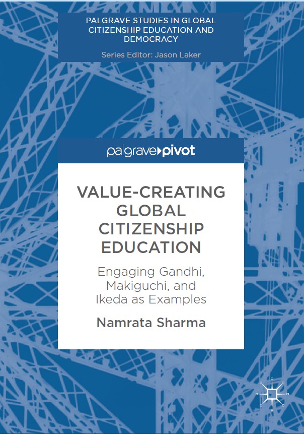 Book cover: Value-creating global citizenship education : engaging gandhi, makiguchi, and ikeda as examples